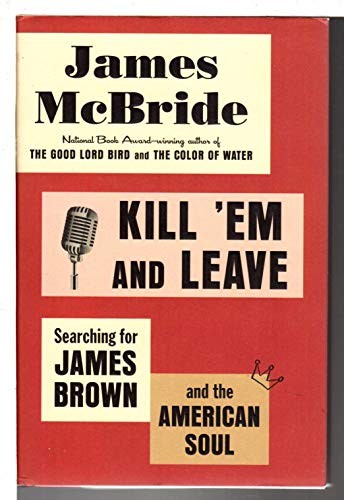 Kill 'em and Leave: Searching for Ja..., McBride, James