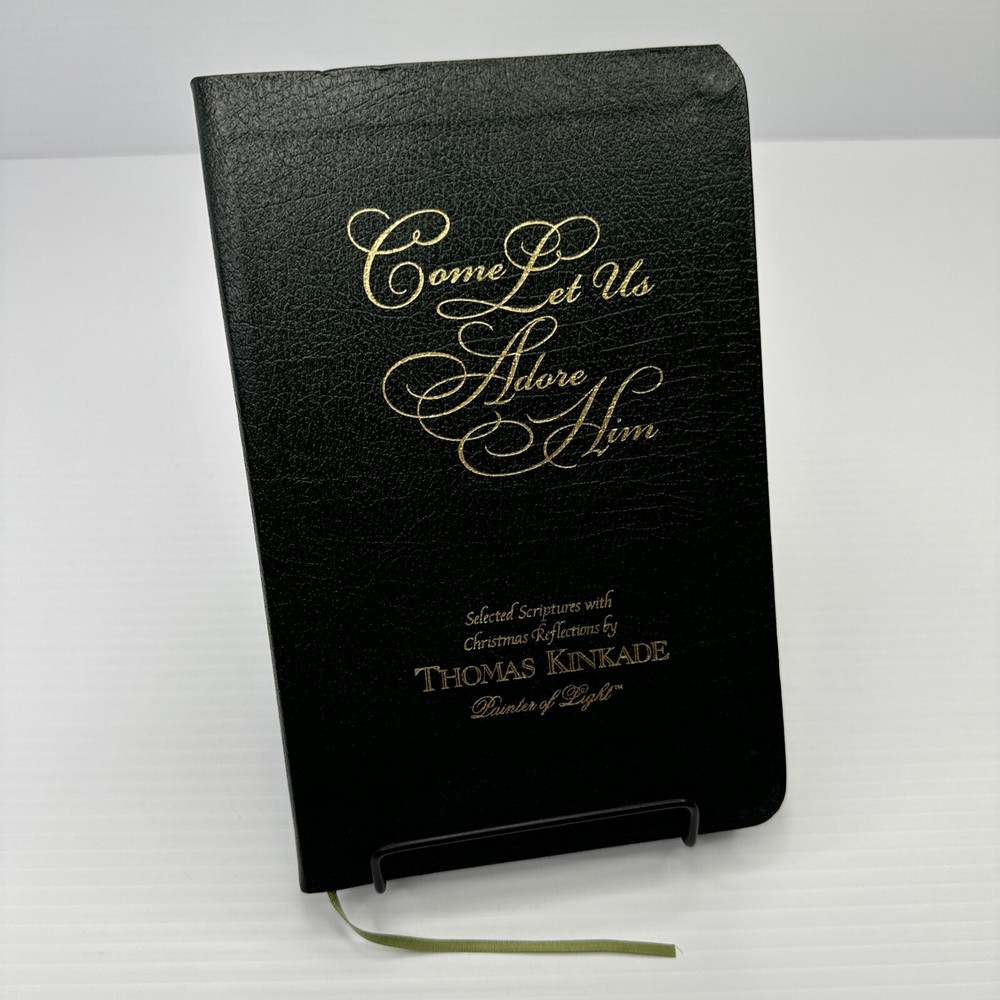Come Let Us Adore Him Thomas Kinkade Bonded Leather 1999 Softcover Green