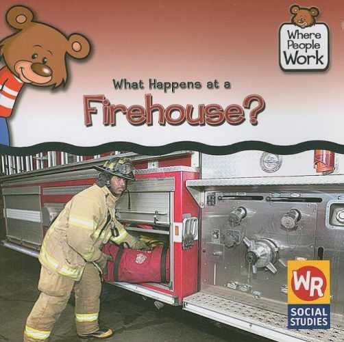 What Happens at a Firehouse? (Where - Paperback, by Pohl Kathleen - Very Good