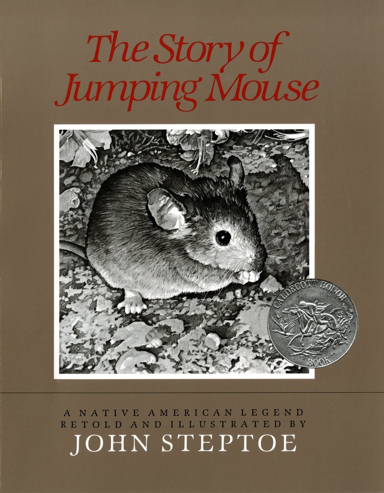 The Story of Jumping Mouse: A Caldecott Honor Award Winner – A Native Amer...