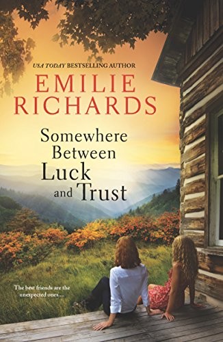 Somewhere Between Luck and Trust, Richards, Emilie