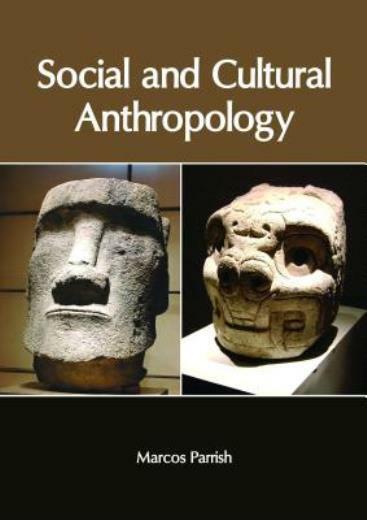 Social and Cultural Anthropology by Marcos Parrish (2018, Hardcover)