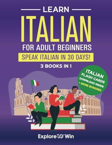 Learn Italian For Adult Beginners: 3 Books in 1: Speak Ital... by ToWin, ExploreFREE US DELIVERY | ISBN: B0BMSKYWYP | Quality Books