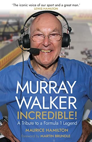 Murray Walker: Incredible!: A Tribute to a Form... by Hamilton, Maurice HardbackFREE US DELIVERY | ISBN: 1787635597 | Quality Books