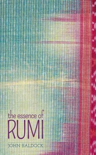 Essence of Rumi by John Baldock Book The Fast Free ShippingFREE US DELIVERY | ISBN: 1841933848 | Quality Books