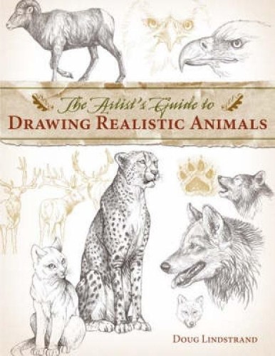 Doug Lindstrand Artist's Guide to Drawing Realistic Animals (Paperback)Another great item from Rarewaves USA | Free delivery!
