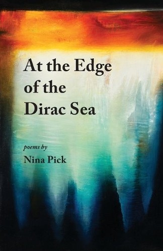 Nina Pick At the Edge of the Dirac Sea (Paperback)Another great item from Rarewaves USA | Free delivery!