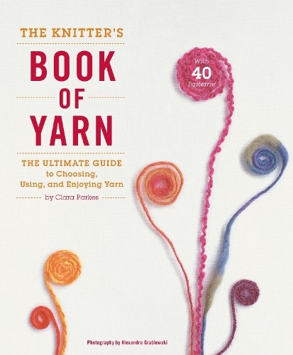 C Parkes Knitter′s Book of Yarn, The (Hardback)