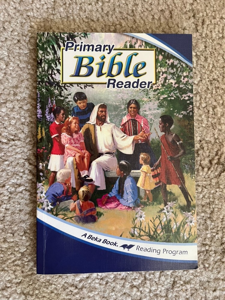 A Beka Book Homeschool Elementary Gr. 1 - 3 Primary Bible Reader.