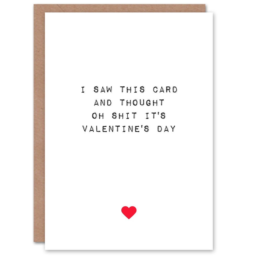 Valentines Day Greeting Card Fun Funny Humour Saw This Card For Him or Her