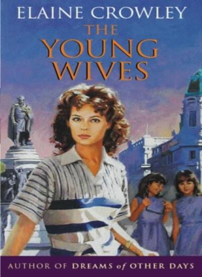 The Young Wives By Elaine Crowley