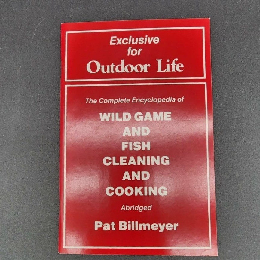 Wild Game and Fish Cleaning and Cooking Pat Billmeyer Booklet New Old Stock 1984