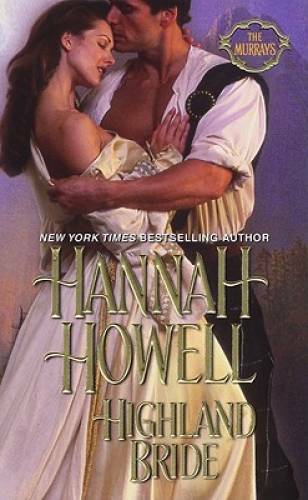 Highland Bride (The Murrays) - Mass Market Paperback By Howell, Hannah - GOOD