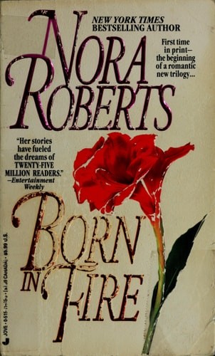 Born in Fire (Born in Trilogy, Book 1) by Roberts, Nora, Good Book