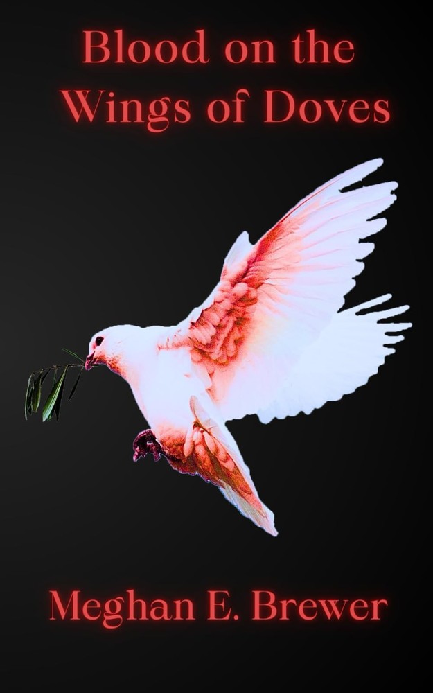 Blood on the Wings of Doves