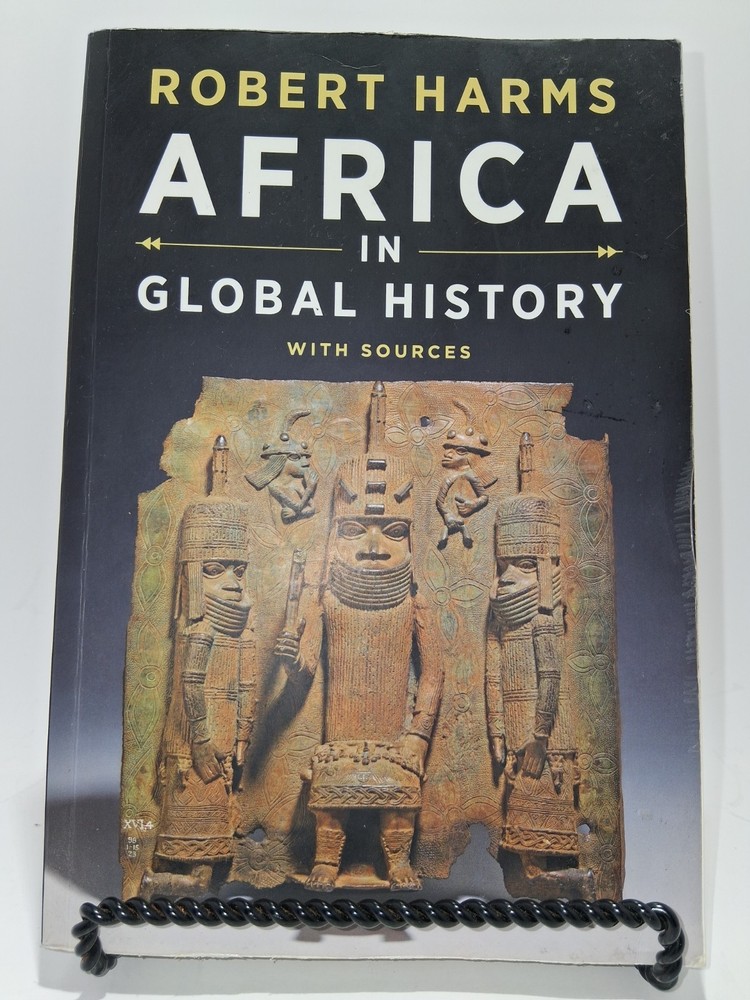 Africa in Global History with Sources - Paperback, by Harms Robert 1st Edition.