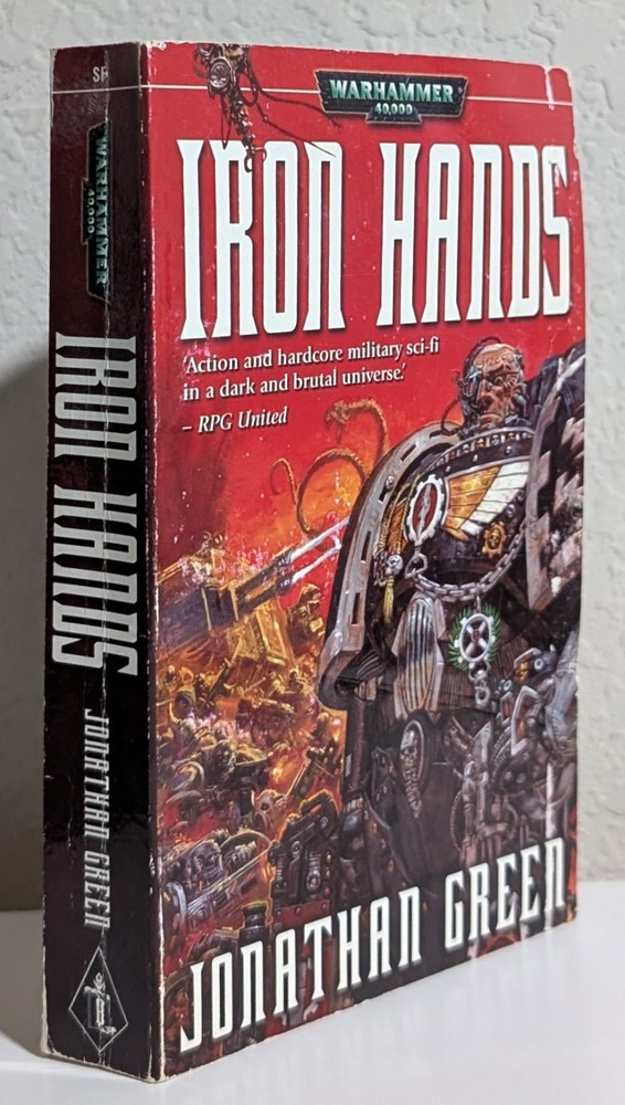 Warhammer 40K = Jonathan Green = IRON HANDS = paperback 1st/1st 2004 OOP