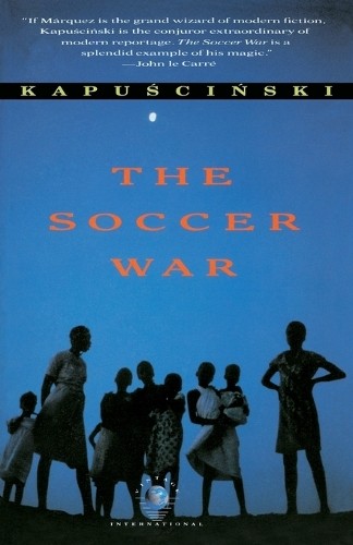The Soccer War (Vintage Internation..., Kapuscinski, Ry