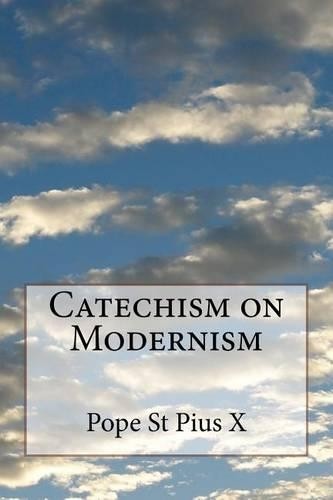 Pope St Pius X Catechism on Modernism (Paperback)Another great item from Rarewaves USA | Free delivery!