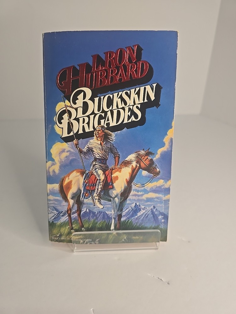 Buckskin Brigades by L. Ron Hubbard (1987 PB) Western Adventure VG+