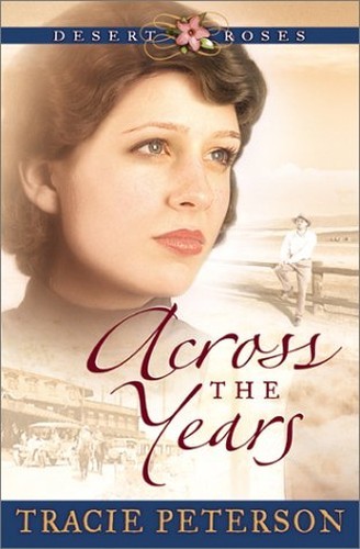 Across the Years (DESERT ROSES), Peterson, Tracie