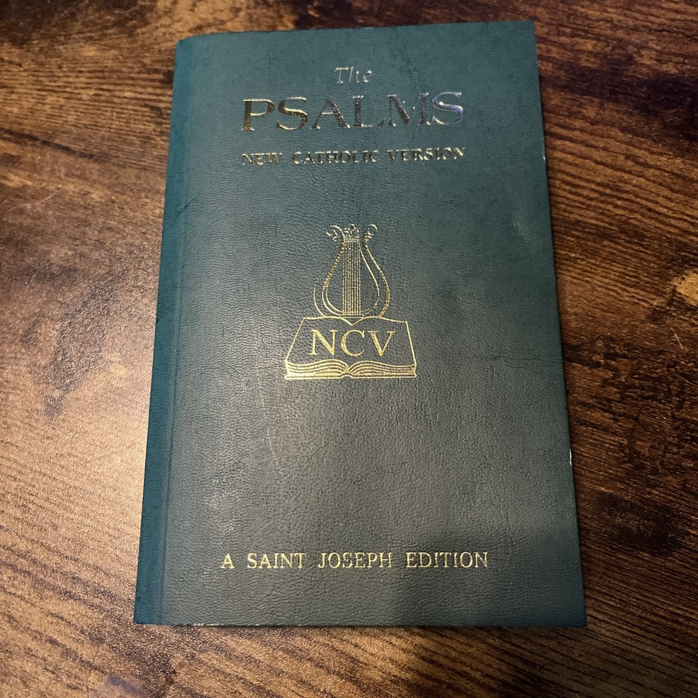 The Psalms New Catholic Version NCV A Saint Joseph Edition