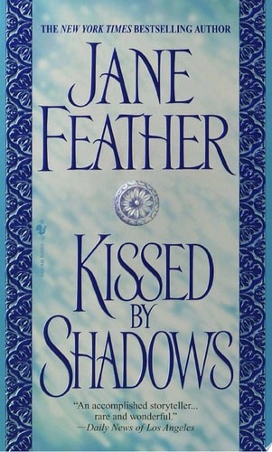 Kissed by Shadows (The Kiss Trilogy) by Feather, Jane, Good Book