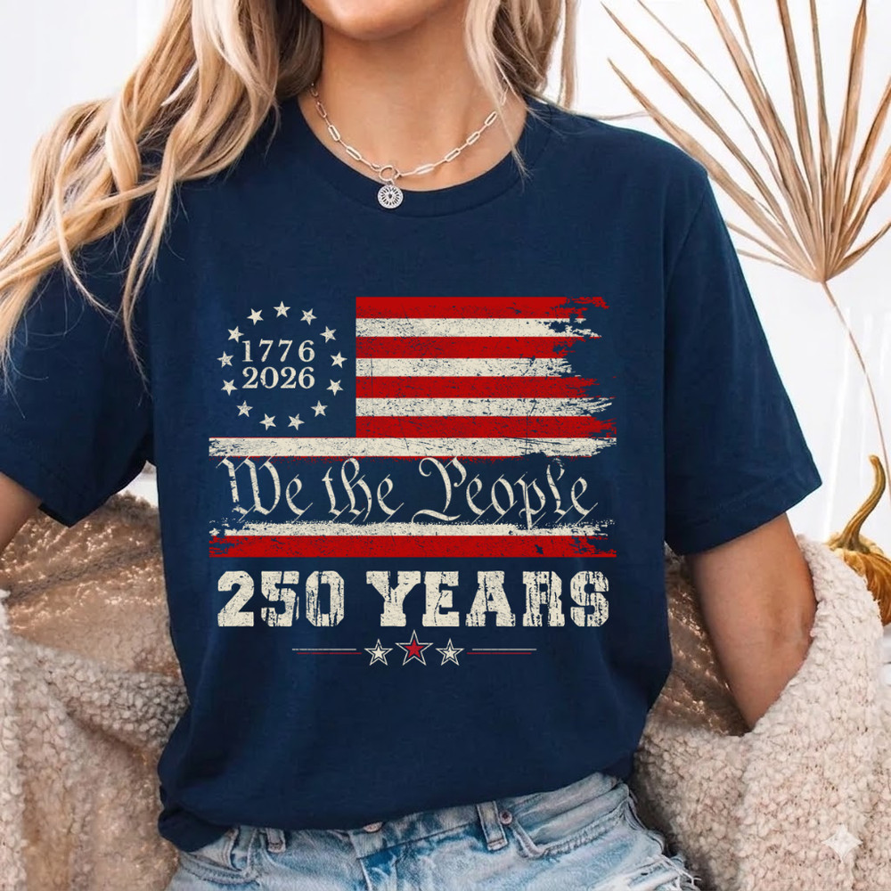 We The People 250 Years Shirt Patriotic USA Flag 1776-2026 America Tee S - 5XL