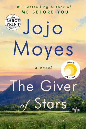 The Giver of Stars: Reese's Book Club (A Novel) (Random House Large Print) by M