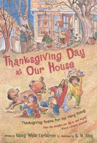 Thanksgiving Day at Our House: Than..., Carlstrom, Nanc