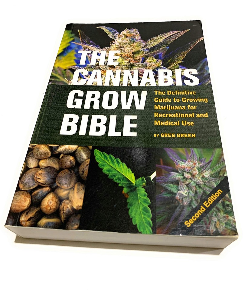 The Cannabis Grow Bible: The Definitive Guide to Growing Marijuana for Recre...