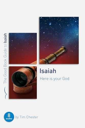 Isaiah: Here Is Your God (Good Book - Paperback, by Tim Chester - Very Good