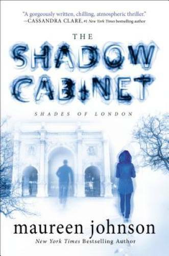 The Shadow Cabinet (The Shades of London) - Hardcover By Johnson, Maureen - GOOD