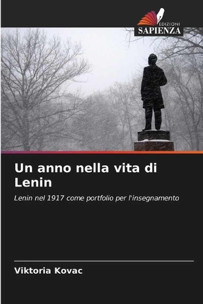 Un anno nella vita di Lenin by Viktoria Kovac (Italian) Paperback Book