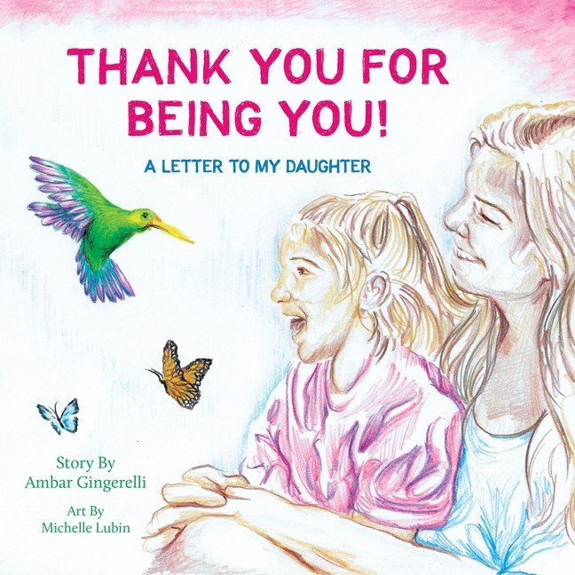 Thank You For Being You: A Letter To My Daughter