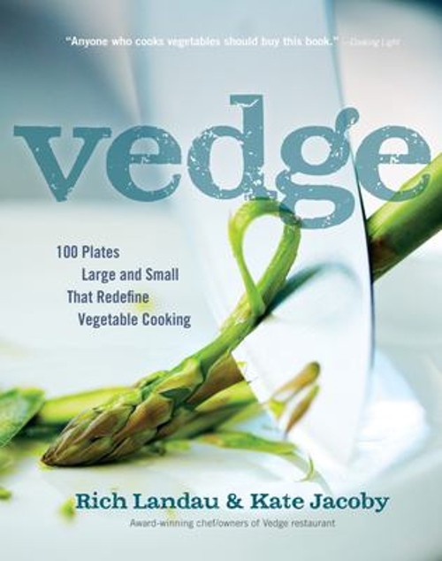 Vedge : 100 Plates Large and Small That Redefine Vegetable CookinFree US Delivery | ISBN:1615190856