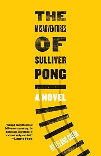 The Misadventures of Sulliver Pong - Paperback, by Cheuk Leland - Very Good
