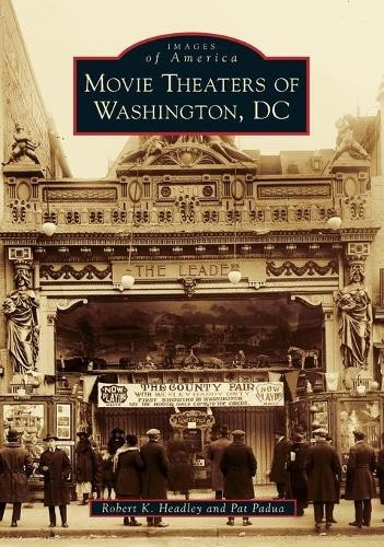 Robert K. Headley Pat Padua Movie Theaters of Washington, Dc (Paperback)Another great item from Rarewaves USA | Free delivery!