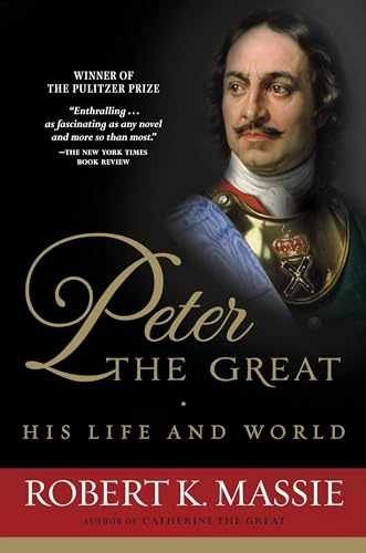 Peter the Great: His Life and - Paperback, by Massie Robert K. - Very Good j