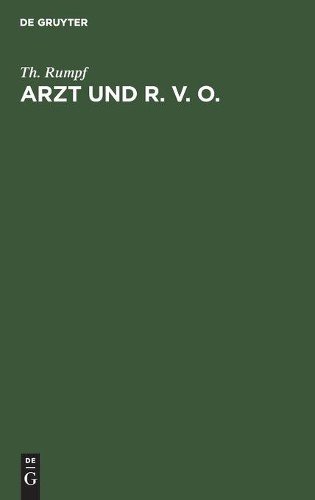 Th Rumpf Arzt Und R. V. O. (Hardback)
