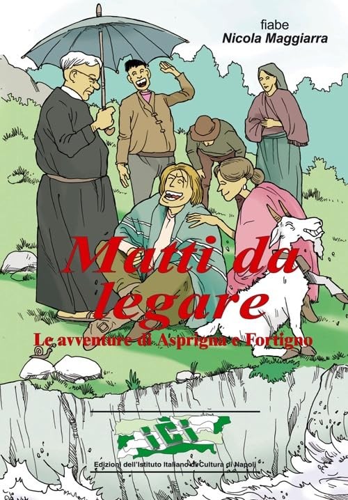 Nicola Maggiarr Matti da legare. Le avventure di Asprigno e Fortign (Paperback)Another great item from Rarewaves USA | Free delivery!