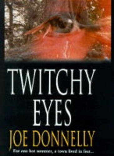 Twitchy Eyes by Donnelly, Joe Hardback Book The Fast Free ShippingFREE US DELIVERY | ISBN: 0718139801 | Quality Books