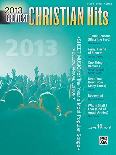 Greatest Christian Hits 2013: Sheet..., Alfred Music Pu