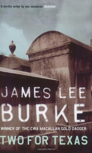 Two for Texas By James Lee Burke. 9780752826387