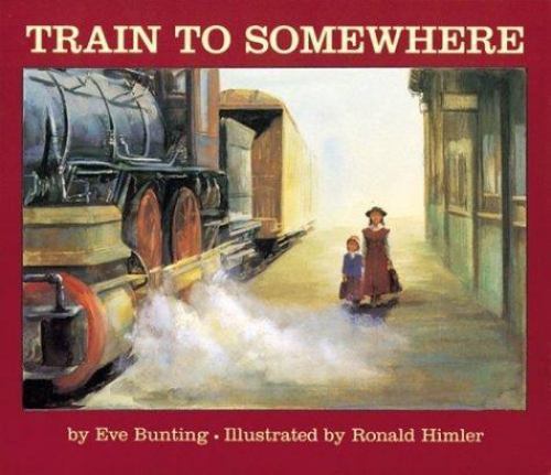Train to Somewhere, Paperback by Bunting, Eve; Himler, Ronald (ILT), Brand Ne...