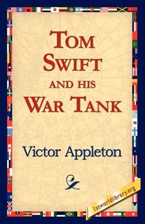 Tom Swift And His War Tank, Paperback by Appleton, Victor, Brand New, Free sh...