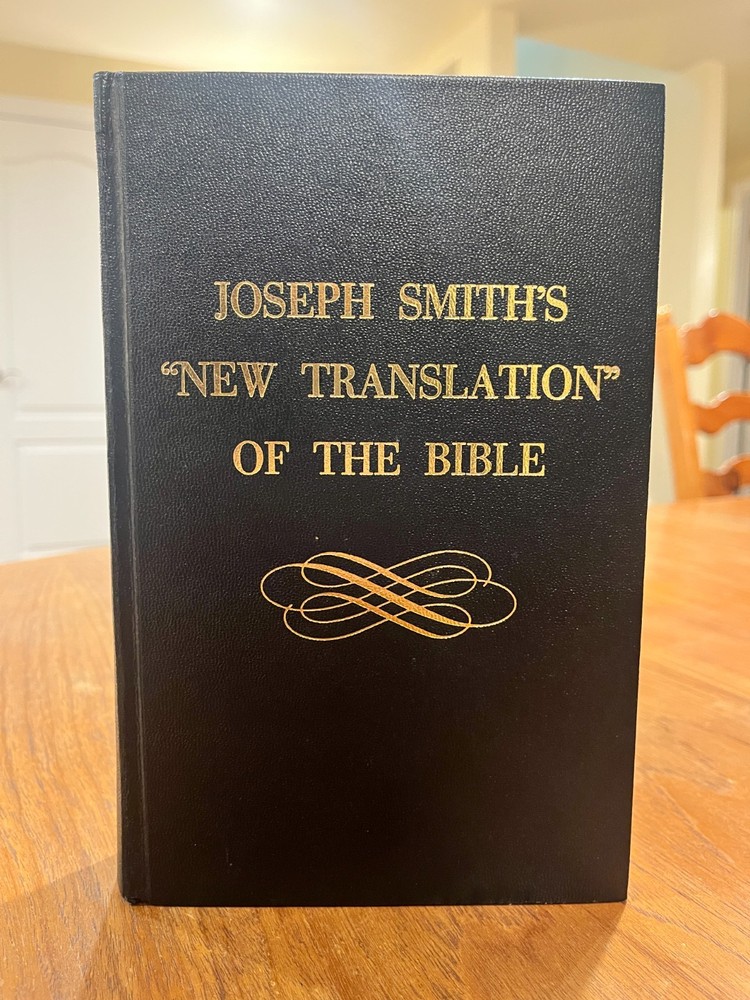 Joseph Smith's New Translation of the Bible 1970 side by side comparison