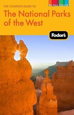 Fodor's The Complete Guide to the National Parks of the West, 2nd Edition (Full
