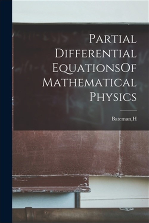 Partial Differential EquationsOf Mathematical Physics (Paperback or Softback)