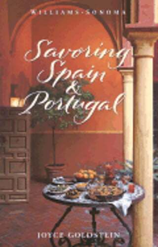 Williams-Sonoma Savoring Spain & Portugal by Oxmoor House: Used